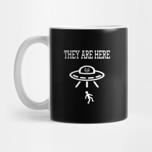 They Are Here Mug